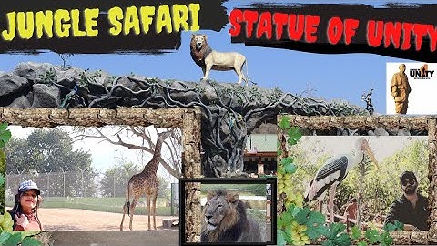 JUNGLE SAFARI - Statue Of Unity || World