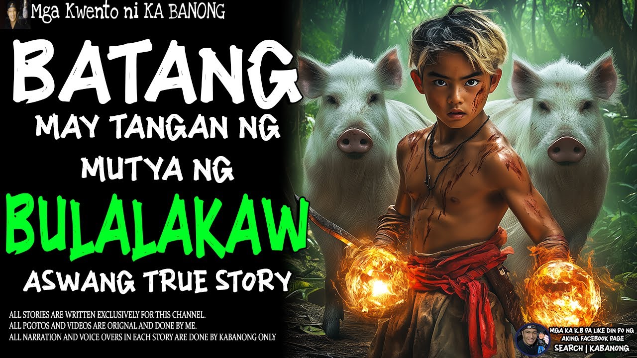 BATANG MAY TANGAN NG MUTYA NG BULALAKAW | Kwentong Aswang | True Story