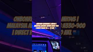 Onboard experience | MH145 | Malaysia Airlines Airbus A330-900 | Direct flight KL🇲🇾 to AKL 🇳🇿