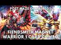 FIendsmith Magnet Warrior 1 card combo post Maze of Mueortos 2026 TCG Yugioh