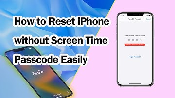 How to Reset iPhone without Screen Time Passcode Easily
