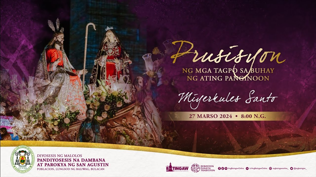 PRUSISYON NG MIYERKULES SANTO | 8:00 N.G. | Pandiyosesis na Dambana at Parokya ng San Agustin