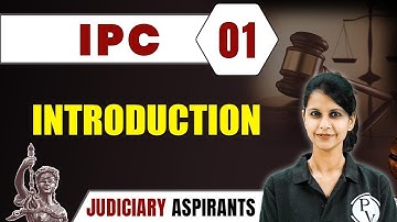 IPC 01 | Introduction to IPC | Major Law |  CLAT LLB & Judiciary Aspirants