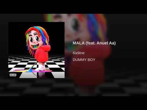 Mala 6ix9ine Ft Anuel Aa 