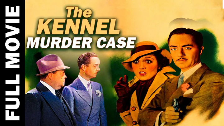 The Kennel Murder Case (1933) Mystery Movie | Will...