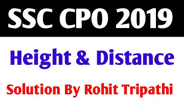 Height and Distance Questions asked in SSC CPO 2019 by Rohit Tripathi