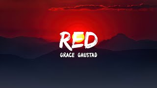 Grace Gaustad - Red (Lyrics)