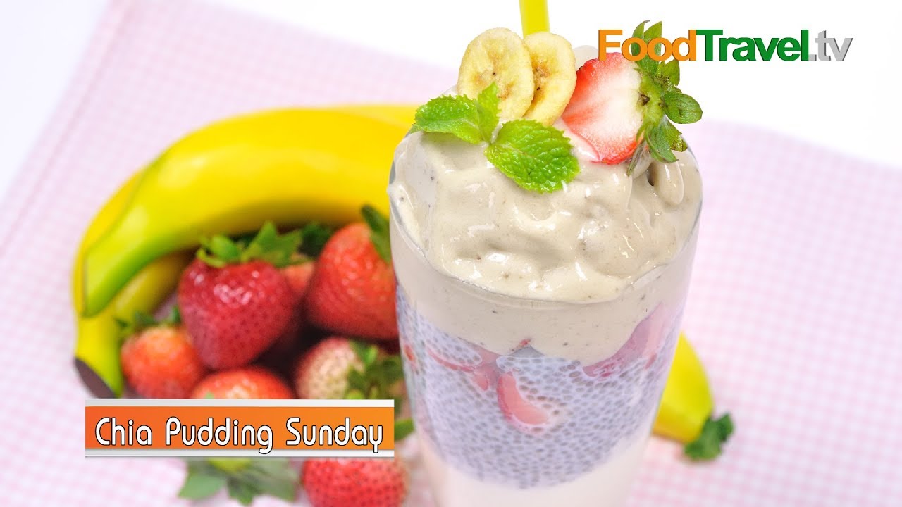 ซันเดย์พุดดิ้งเมล็ดเจีย | Chia Sunday Pudding