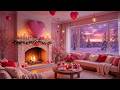 Happy Valentine's Music💝Soothing Piano Music &amp; Fireplace for Valentine's Day 🎵Soft Piano &amp; Love Mood Mp3 Song