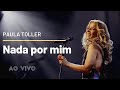 Nada Por Mim - Paula Toller - DVD NOSSO