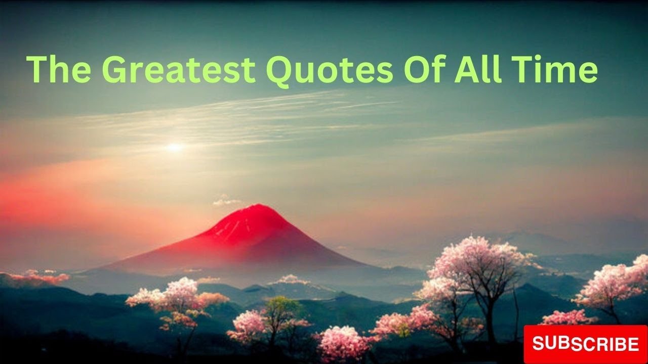 The Greatest Quotes Of All Time YouTube