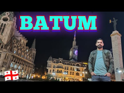 Batum'u Geziyorum - İlk Kez Gidecekler İçin Tavsiyeler - Gezilecek Yerleri - Gündüz ve Gece Hayatı