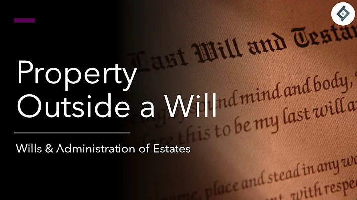 Property Outside of a Will | SQE Prep | Wills & Estates
