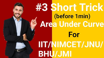 Area Under Curve #Short-Trick-3 for #IIT #NIMCET #JNU #BHU #JMI of #TMWT