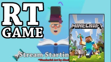 RTGame Streams: Minecraft [1]
