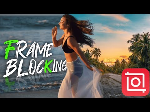 Frame Blocking and Masking Transition On Inshot Video Editor