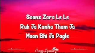 Kanha Soja Zara (Lyrics)                                           Bahubali 2 The Conclusion Lyrics