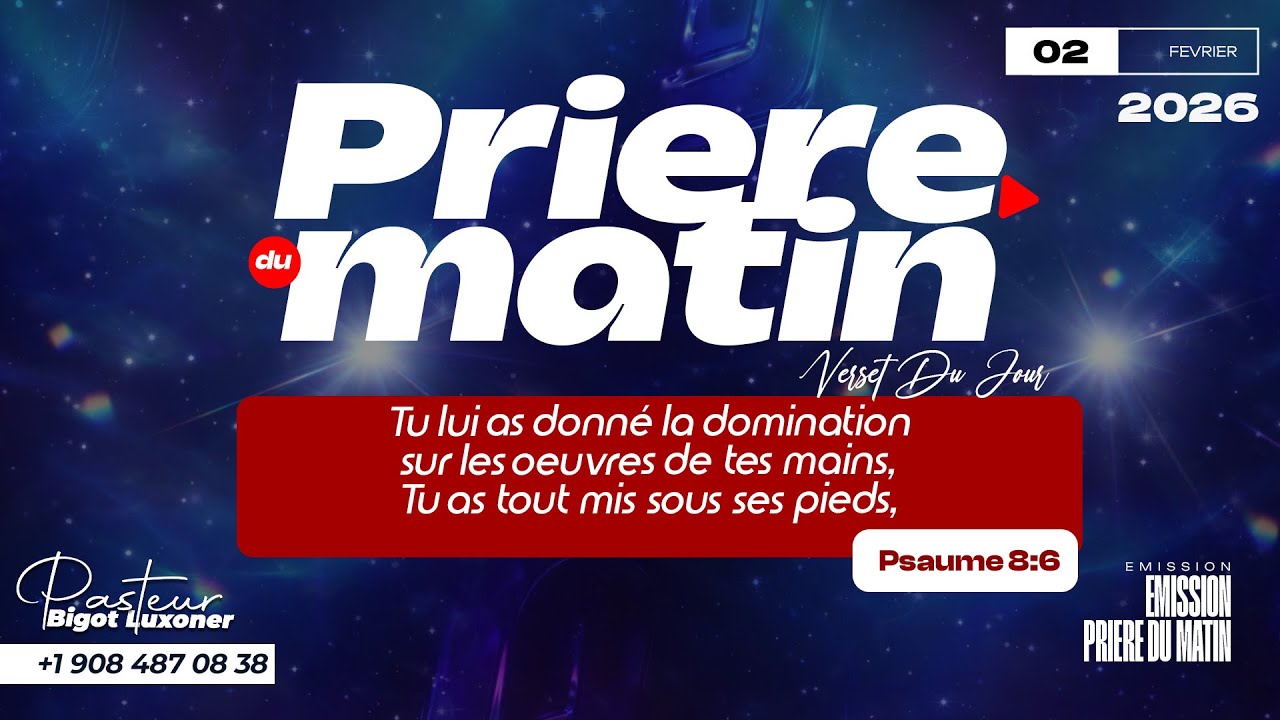 SEVI BONDYE AVEK SA OU POSEDE  - PRIÈRE DU MATIN - LUNDI 02 FEVRIER 2026 - FRERE BIGOT LUXONER
