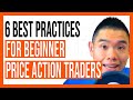 6 Best Practices For Beginner Price Action Traders