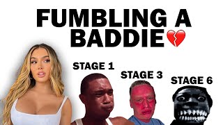 the 7 dark stages of fumbling a baddie