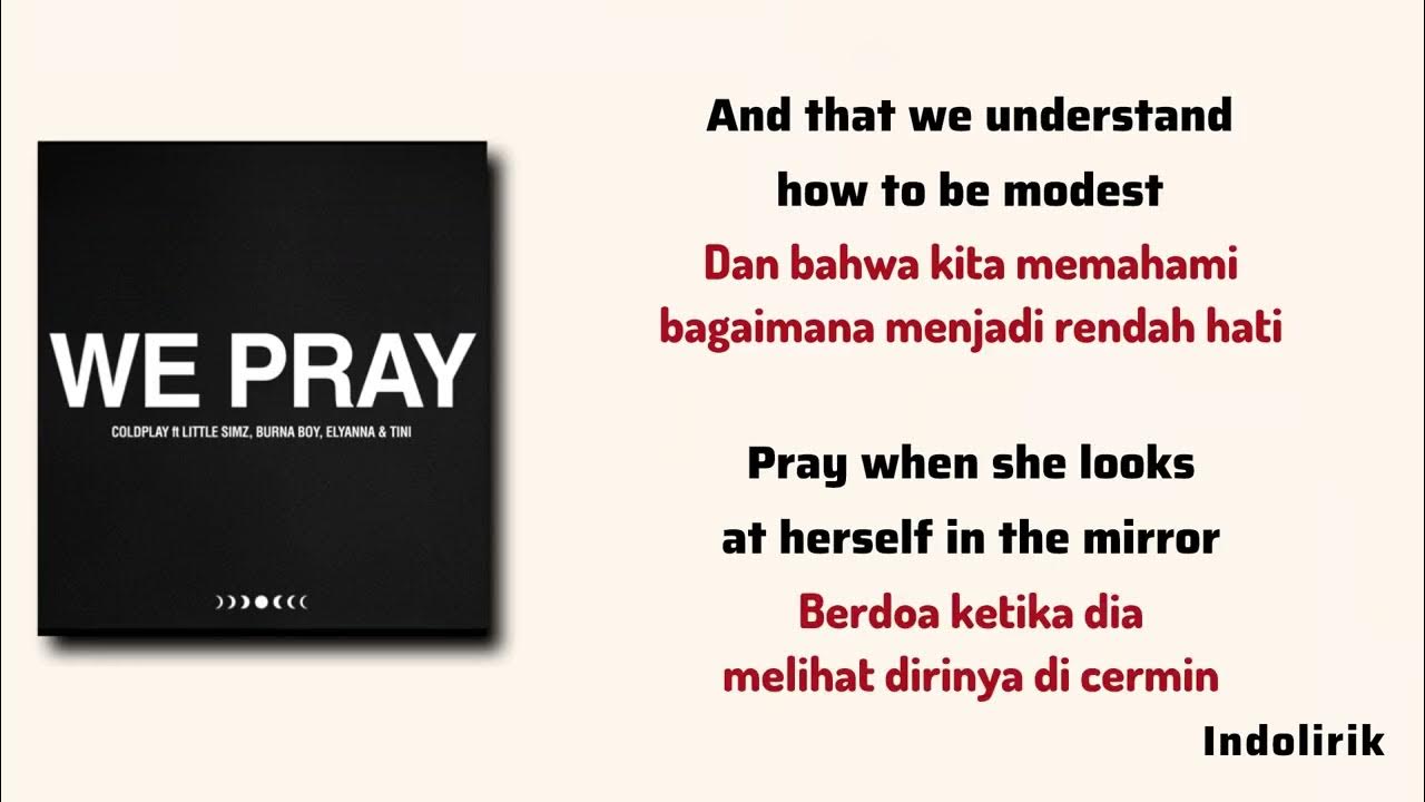WE PRAY - Coldplay, Little Simz, Burna Boy, Elyanna & TINI | Lirik Lagu Terjemahan WE PRAY - Coldplay, Little Simz, Burna Boy, Elyanna & TINI | Lirik Lagu Terjemahan