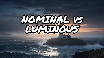 Nominal range   luminous range