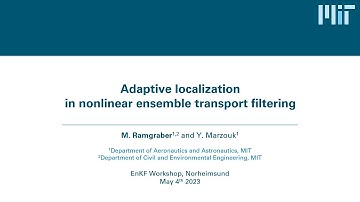 Adaptive localization in nonlinear ensemble transport filtering - EnKF workshop 2023
