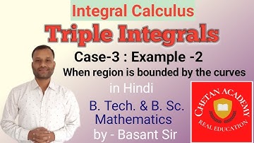 Triple Integral Example Case 3 Region bounded by curves| Integral calculus | Multiple integral |