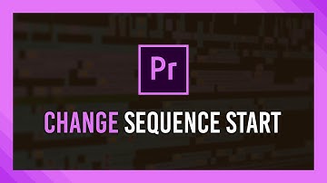 Change Sequence Start Time | Premiere Pro | Full Guide