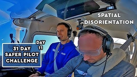 The Best Way To Practice Spatial Disorientation - SPC Day 11