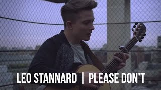Leo Stannard - Please Don't (Official Video) chords