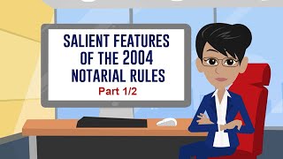 Salient Features of the 2004 Notarial Rules, Part 1/2
