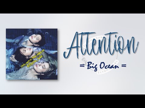 Big Ocean Attention RomIEng Lyric