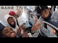 VLOG 002: GANG TRIP ! OUR FIRST TIME TRAVELING TOGETHER 😍