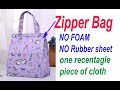 No foam/ No rubber sheet-need one rectangle piece of cloth , lunch bag /shopping bag/sewing tutorial