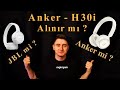 Anker - Soundcore H30i İncelemesi &amp; Anker - JBL  Karşılaştırması