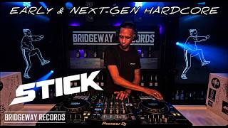 BRIDGEWAY RECORDS Presents ' DJ Stick ' || EARLY & NEXT-GEN HARDCORE || GABBER || OLDSCHOOL || 4K ||