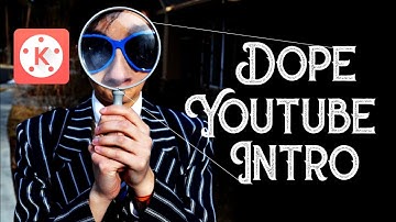 How to Make a KILLER INTRO in KineMaster for your Videos (EASY!!)
