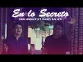 En Lo Secreto - Emir Sensini ft Daniel Calveti - OFICIAL HD
