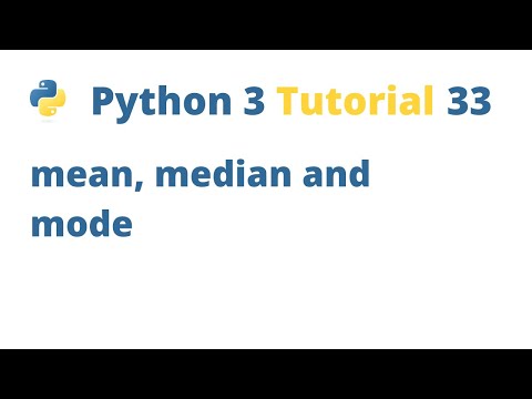 Python 3 Tutorial 33 - mean, median and mode Functions