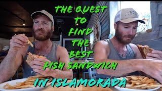 Where is the best fish sandwich in Islamorada?