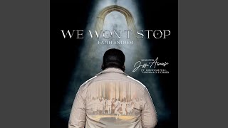 We Won't Stop (feat. K.F.T. Choir)
