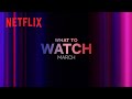 New on Netflix | March 2024