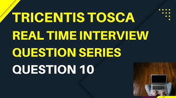 Crack the Code: TOSCA Interview Question #10 | Real-Time Scenario-Based Insights