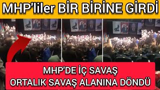 MHP'liler, MHP'lilere Saldırdı! Ülkü Ocakları Bir Birine Girdi...