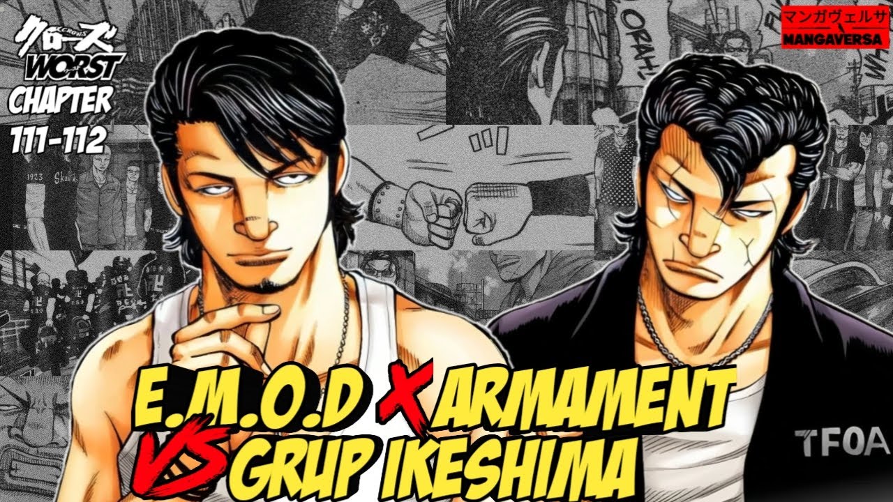 EMOD X ARMAMENT VS GRUP IKESHIMA MANJI EMPIRE!!! Worst Chapter 111&112