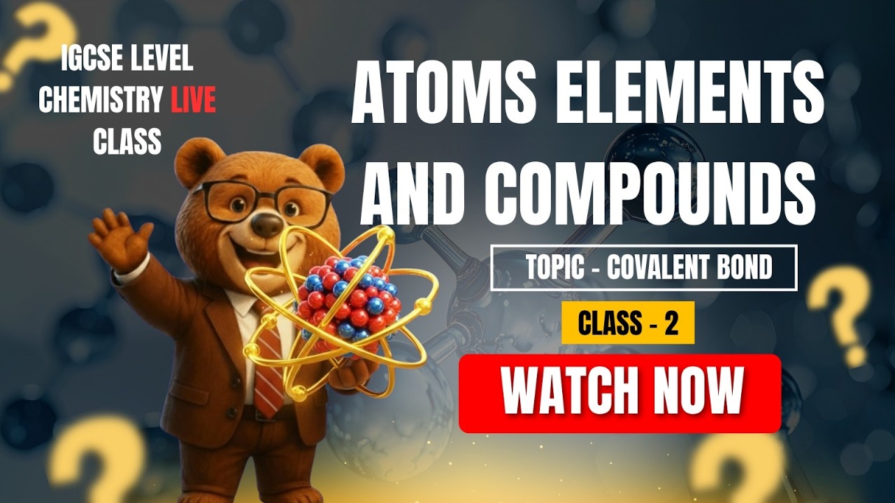 ATOMS ELEMENTS AND COMPOUNDS | Keddy Edtech | Cambridge Online Tuition for Grade 6 to A-Level