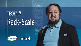 Supermicro TECHTalk: Rack-Scale