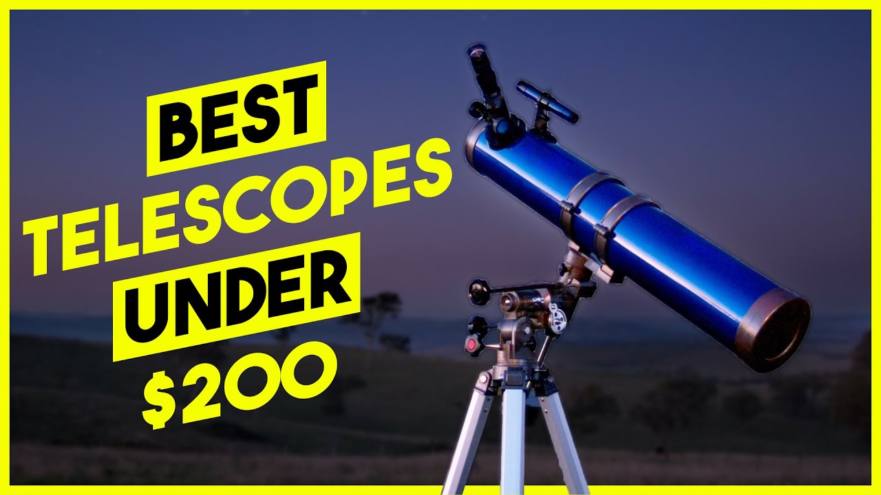 Best Telescope For Beginners Under 200