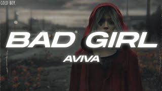AViVA - Bad Girl (Lyrics)
